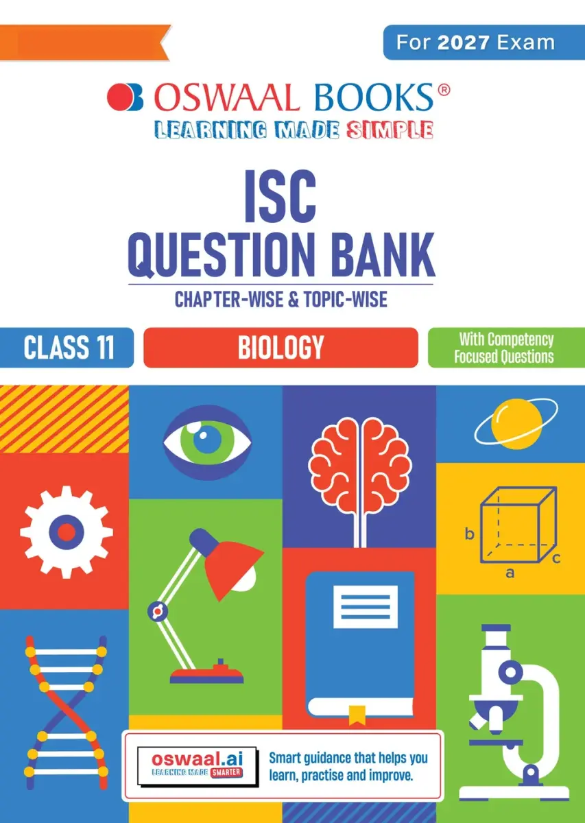 Class 11 ISC Biology Question Bank | Chapter-wise & Topic-wise with Competency Based Questions | For 2027 Exam | Self-Assessment Papers | Revision Notes