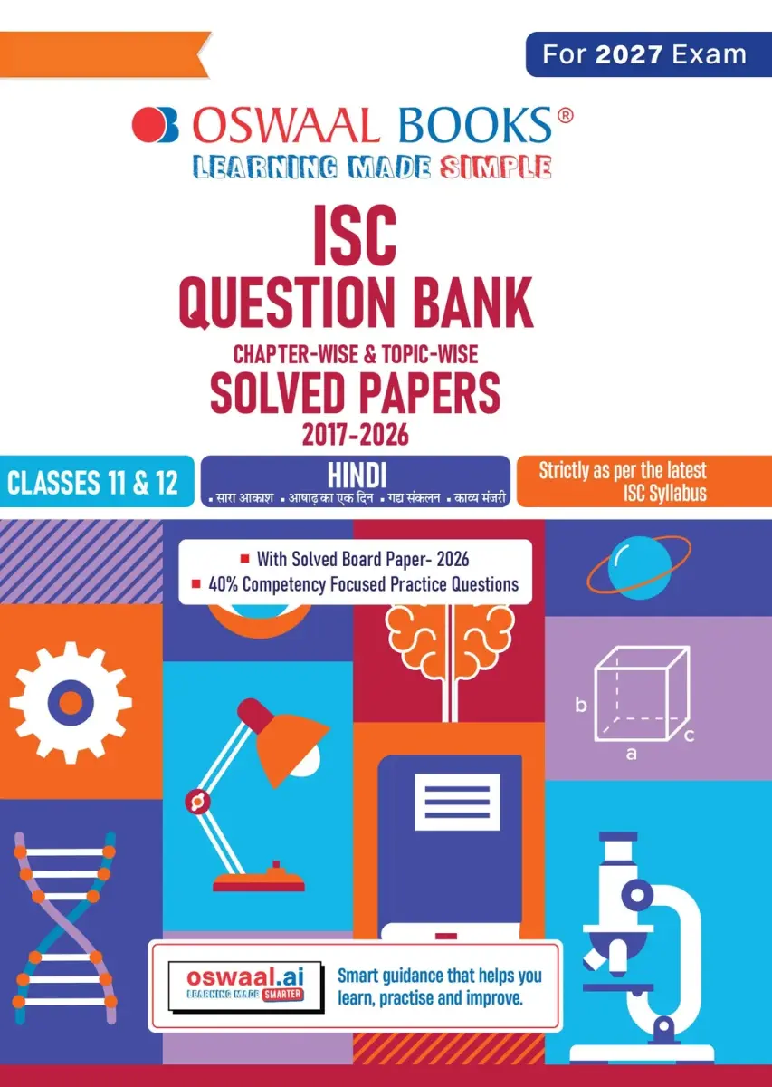 Classes 11 & 12 ISC Hindi Question Bank (2017-2026) | Chapter-wise & Topic-wise with Competency Based Questions | For 2027 Exam | With Solved 2026 Board Paper | Self-Assessment Papers