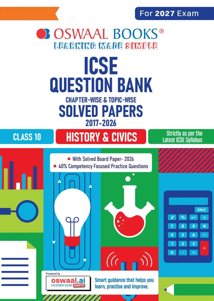 Class 10 ICSE Question Bank History & Civics (2017-2026) | For 2027 Exam Chapter-wise & Topic-wise with Competency Based Questions
