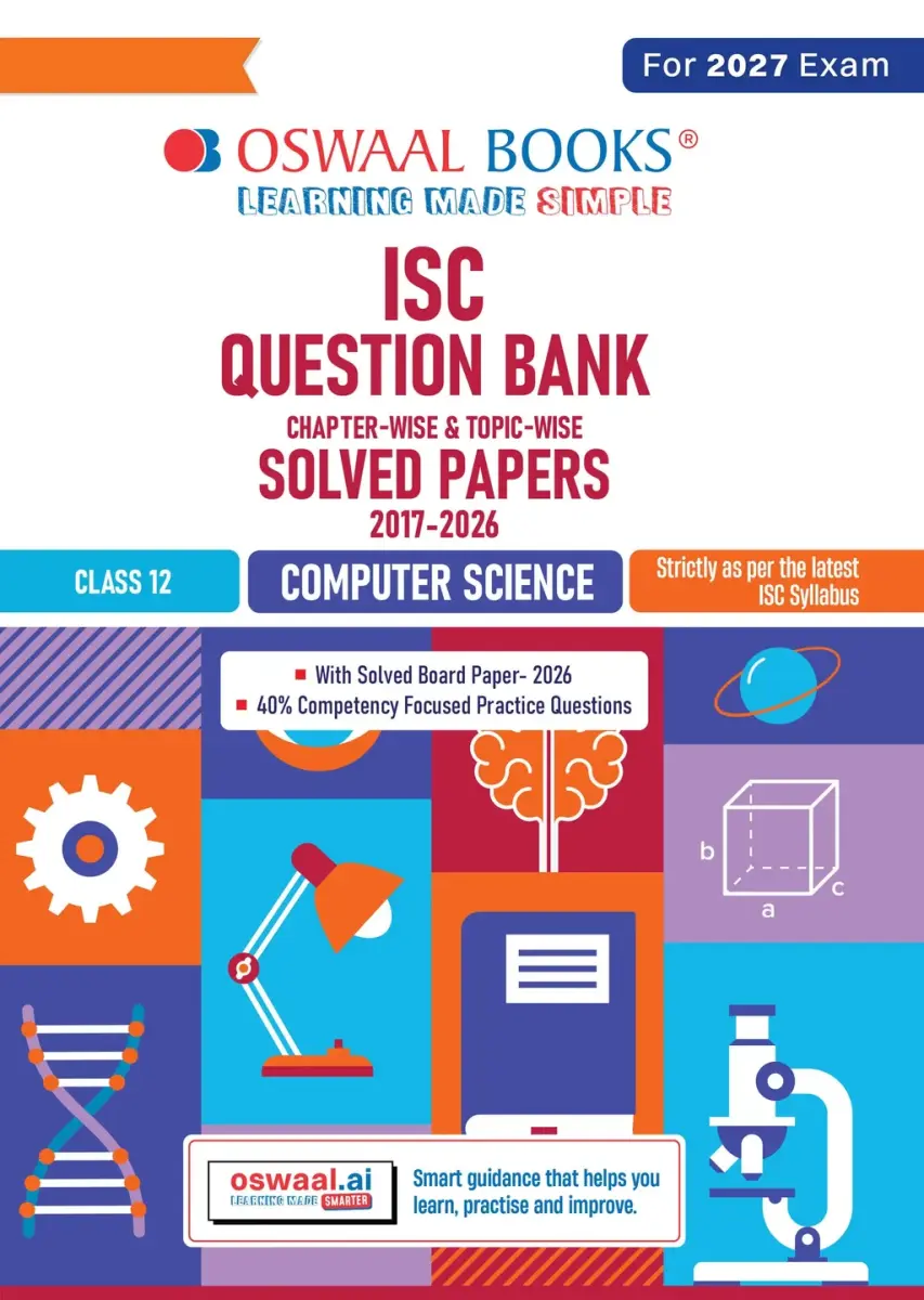 Class 12 ISC Computer Science Question Bank (2017-2026) | Chapter-wise & Topic-wise with Competency Based Questions