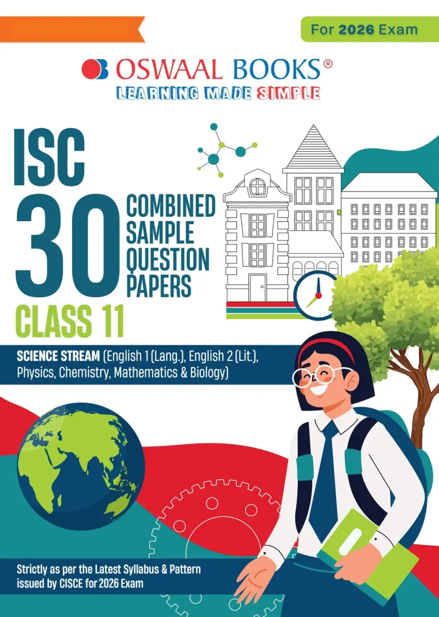 ISC 30 Combined Sample Question Papers Class 11 Science Stream (English Paper-1, English Paper-2, Physics, Chemistry, Mathematics & Biology)