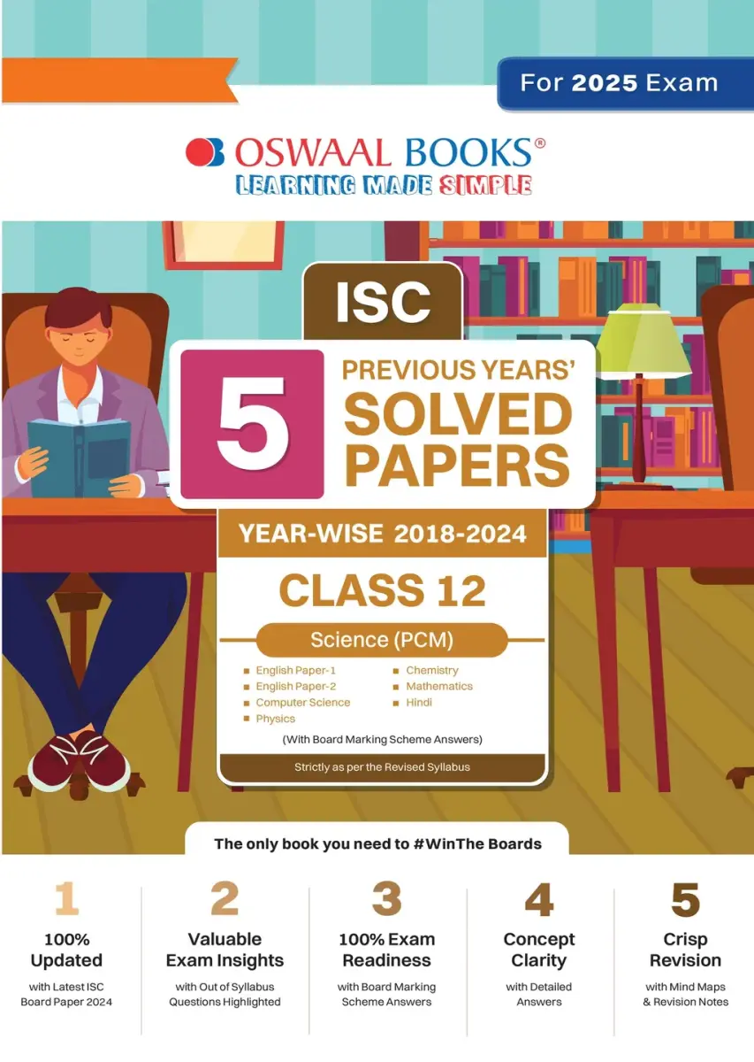 ISC 5 Previous Year Solved Papers Class-12 | Year Wise 2018-2024 | PCM (Physics, Chemistry, Mathematics, English 1, English 2, Hindi, Computer science) For 2025 Board Exam