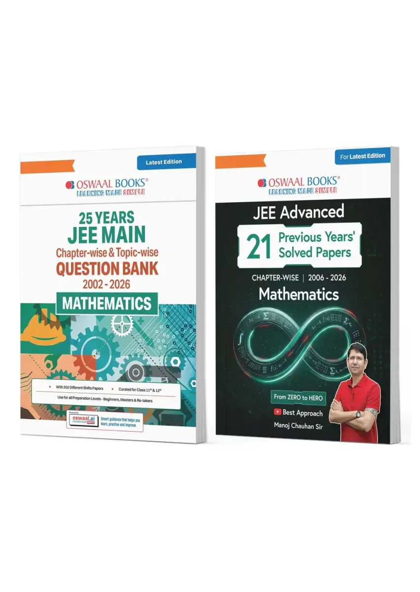 25 Years JEE Main (2002-2026) + 21 Years JEE Advanced (2006-2026)