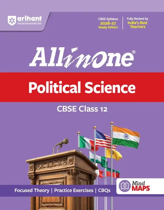 Arihant All in One Political Science Class 12 for CBSE Exam 2026-27 | NCERT Based Complete Theory, Practice Exercises