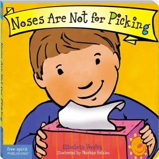 Noses Are Not for Picking (Best Behaviour Series) – Gentle Board Book for Toddlers (Ages 1-4 yrs)