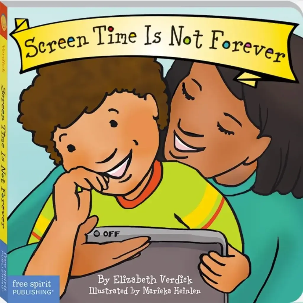 Screen Time Is Not Forever (Best Behaviour Series) – Board Book for Toddlers (Ages 1-4 yrs) | Helps Your Child Switch Gently from Screens to Play | by Free Spirit Publishing