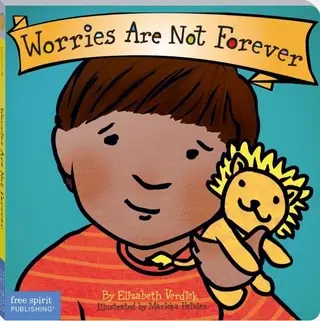Worries Are Not Forever-Gentle Board Book for Toddlers (Ages 1-4 yrs) | Build Calm Confidence & Big-Feelings Skills