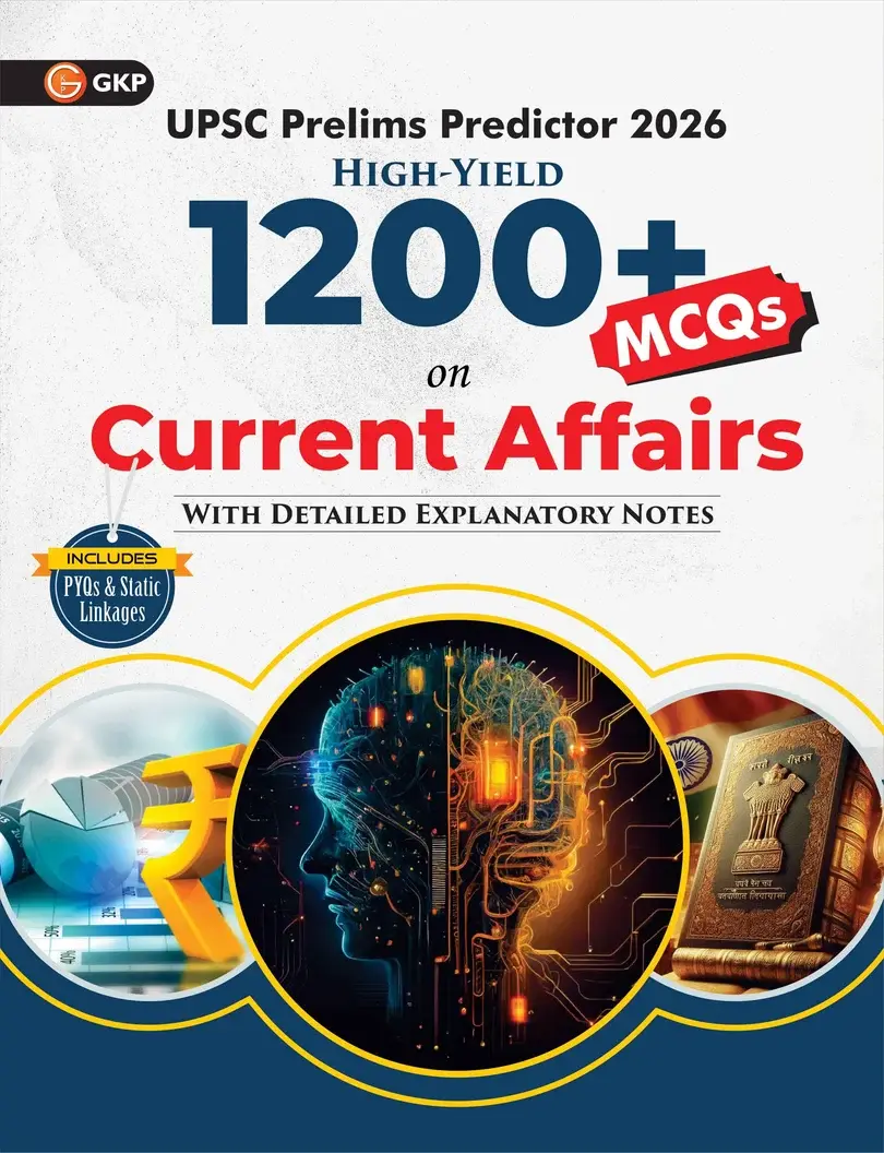 UPSC 2026: Prelims Predictor | 1200+ MCQs on Current Affairs with Detailed Explanatory Notes | High-Yield Question Bank | Includes PYQs & Static Linkages | UPSC IAS Exam Prep