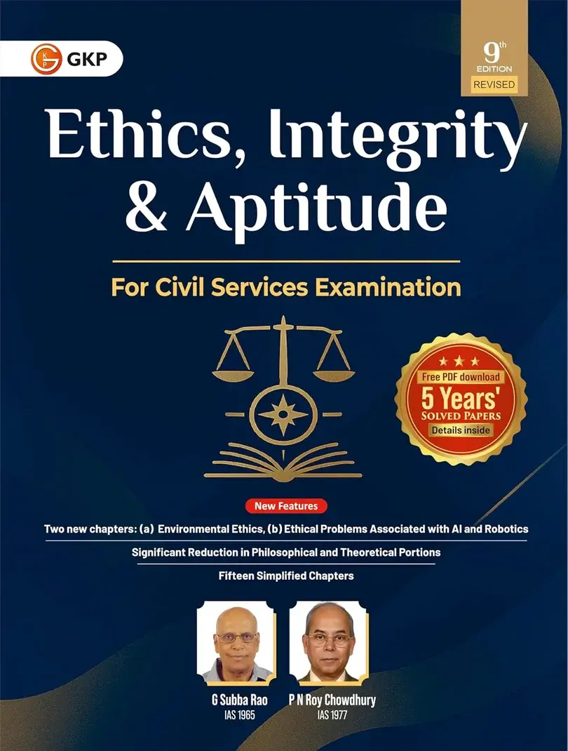 UPSC 2026 Ethics, Integrity & Aptitude Study Guide by G. Subba Rao & PN Roy Chowdhury | 9th Edition GS Paper-4 Prelims & Main