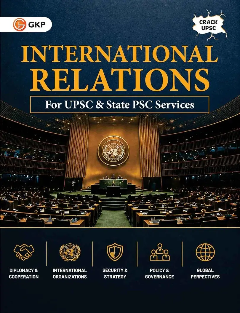 International Relations for UPSC & State PSC 2027 | GS Paper 2 Mains & Prelims | India Foreign Policy, Bilateral Ties & Diaspora Book | UPSC-GS Paper Guide