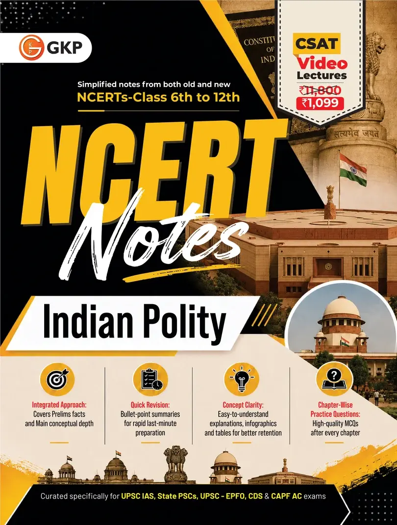 UPSC : NCERT Summary Notes (Class 6 to 12) - Indian Polity| UPSC General Studies (GS) Paper Prep Book with Images & Infographics