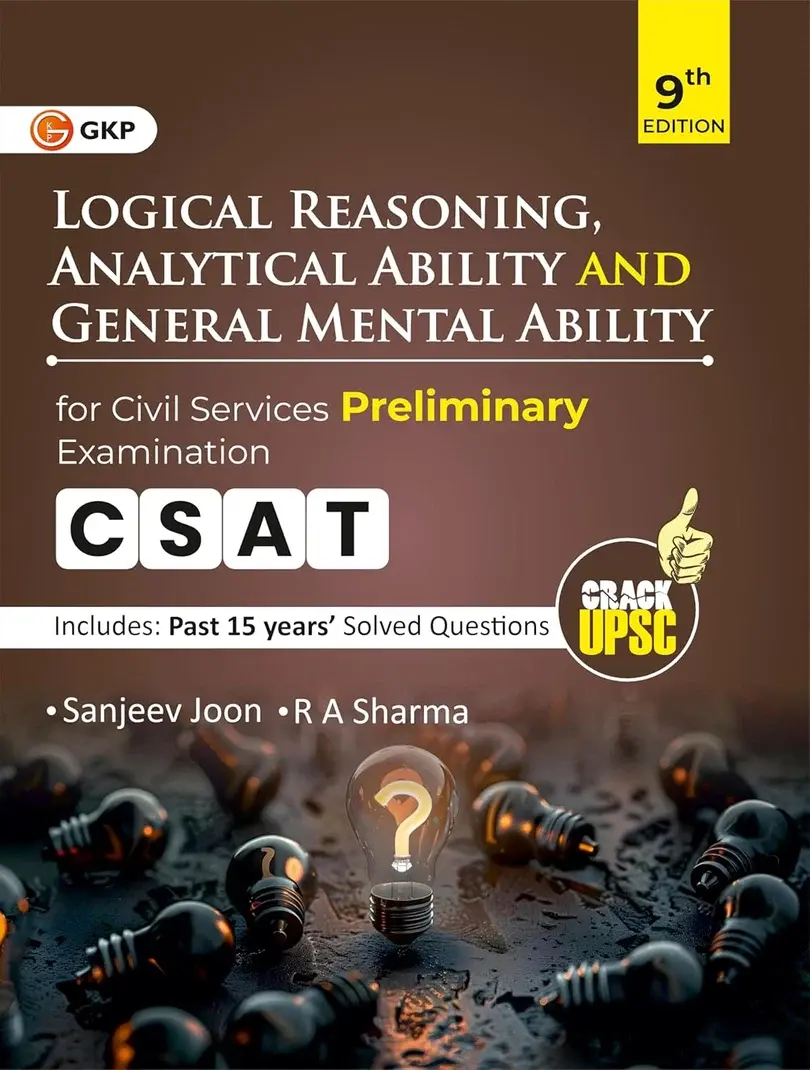 UPSC 2026: GS Paper-2 (CSAT)- Logical Reasoning, Analytical Ability & General Mental Ability by Sanjeev Joon & RA Sharma