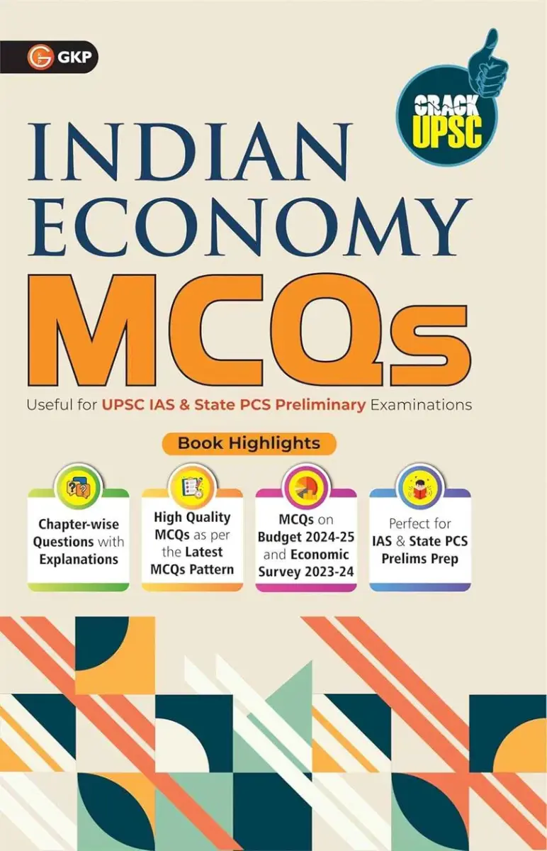 UPSC 2026: Objective Indian Economy Chapter-wise MCQs with Detailed Solutions | MCQ Question Bank for UPSC IAS & State PCS Prelims Exam