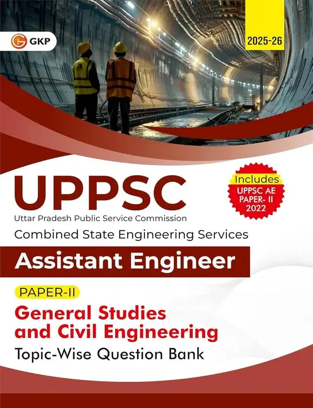 UPPSC 2025 : General Studies & Civil Engineering | Assistant Engineer Paper-2 | Topic-wise Question Bank
