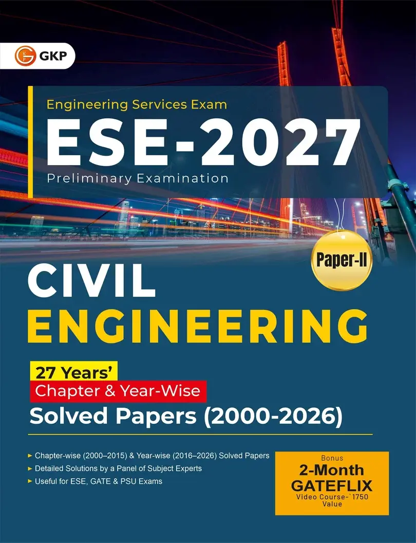 ESE-CE 2027 Solved Papers (2000-2026) | Civil Engineering Paper-2 | Chapter & Year-Wise PYQs | UPSC Engineering Services Prep Book | ESE Prelims Exam Papers