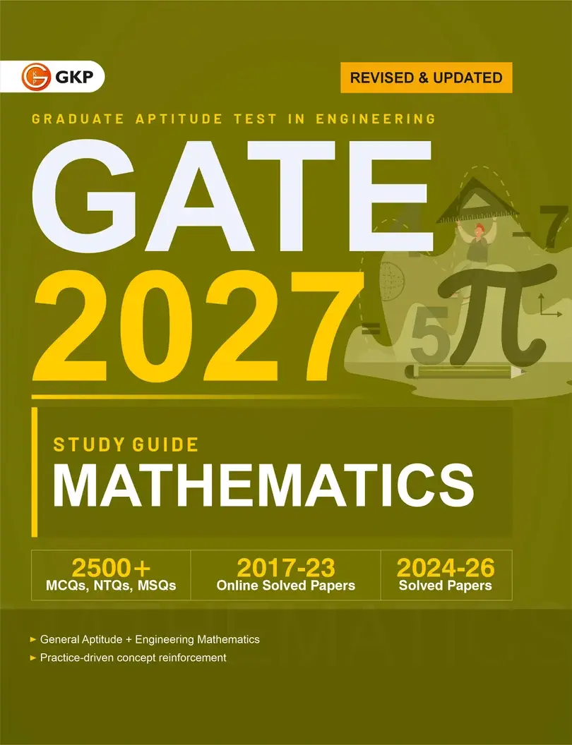 GATE-MA 2027 Mathematics Study Guide | 2500+ Practice MCQs, NTQs & MSQs | PYQs Solved Papers (2017-2026) & 3 Full-Length Mock Tests | GATE-MA Prep Series