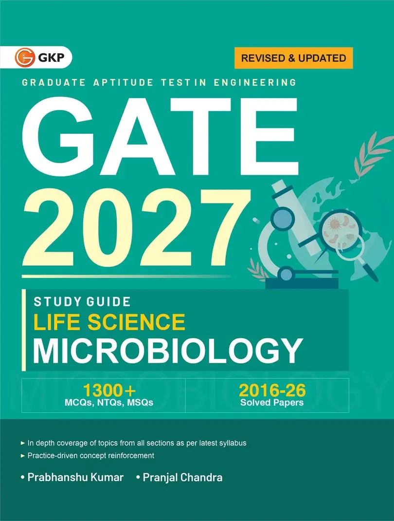 GATE-XL-S 2027: Microbiology (Life Science) Study Guide by Dr. Prabhanshu Kumar & Dr. Pranjal Chandra | 1300+ MCQs, MSQs & NTQs