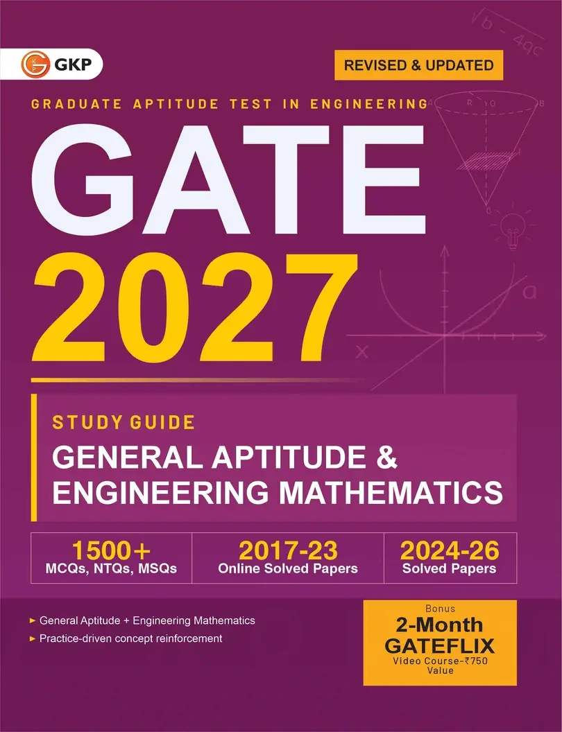 GATE 2027 GA & Engineering Mathematics Study Guide | 1500+ MCQs, NTQs & MSQ | 2024-2026 Solved Papers & 3 Mock Tests | GATE Exam Prep Guide