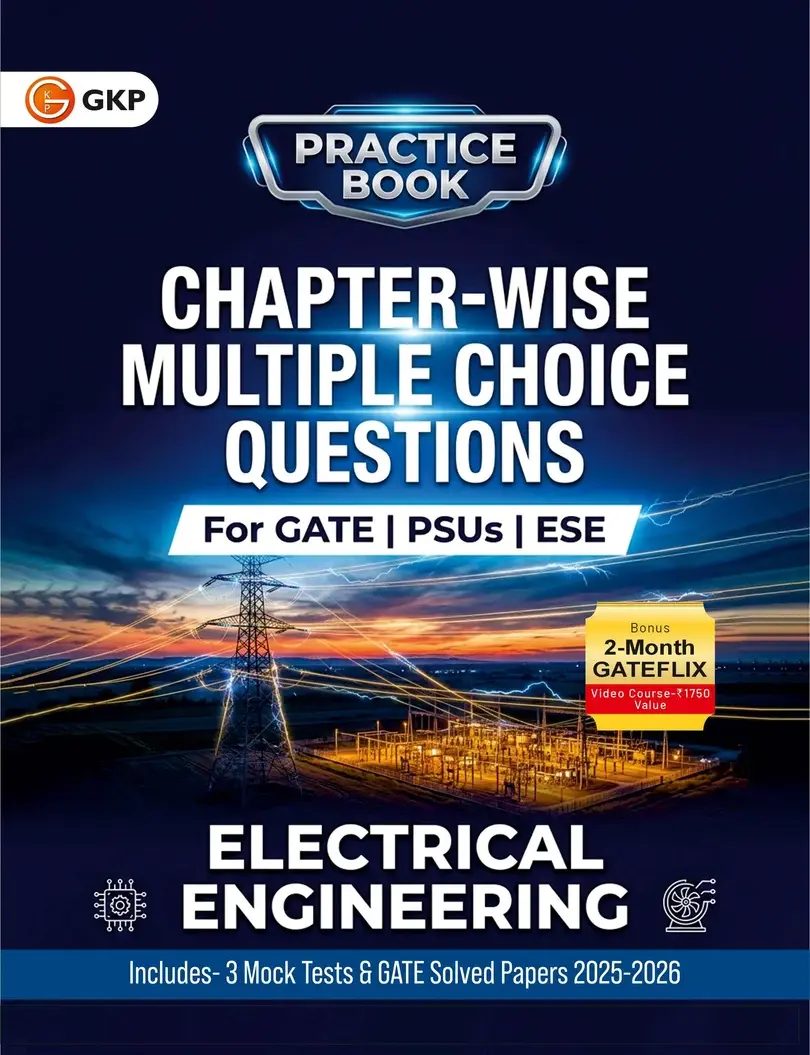 GATE-EE 2027 Practice Book | Chapter-wise MCQs & MSQs | Electrical Engineering | 3 Mock Test & Solved Papers 2025-26 | GATE-EE Practice Papers