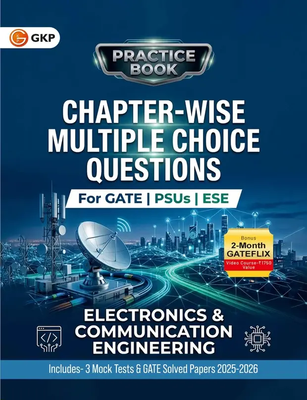 GATE-ECE 2027 Practice Book - Chapter-wise MCQs & MSQs | Electronics & Communication Engineering | 3 Mock Tests & Solved Papers 2025-26 | GATE-ECE Practice Papers