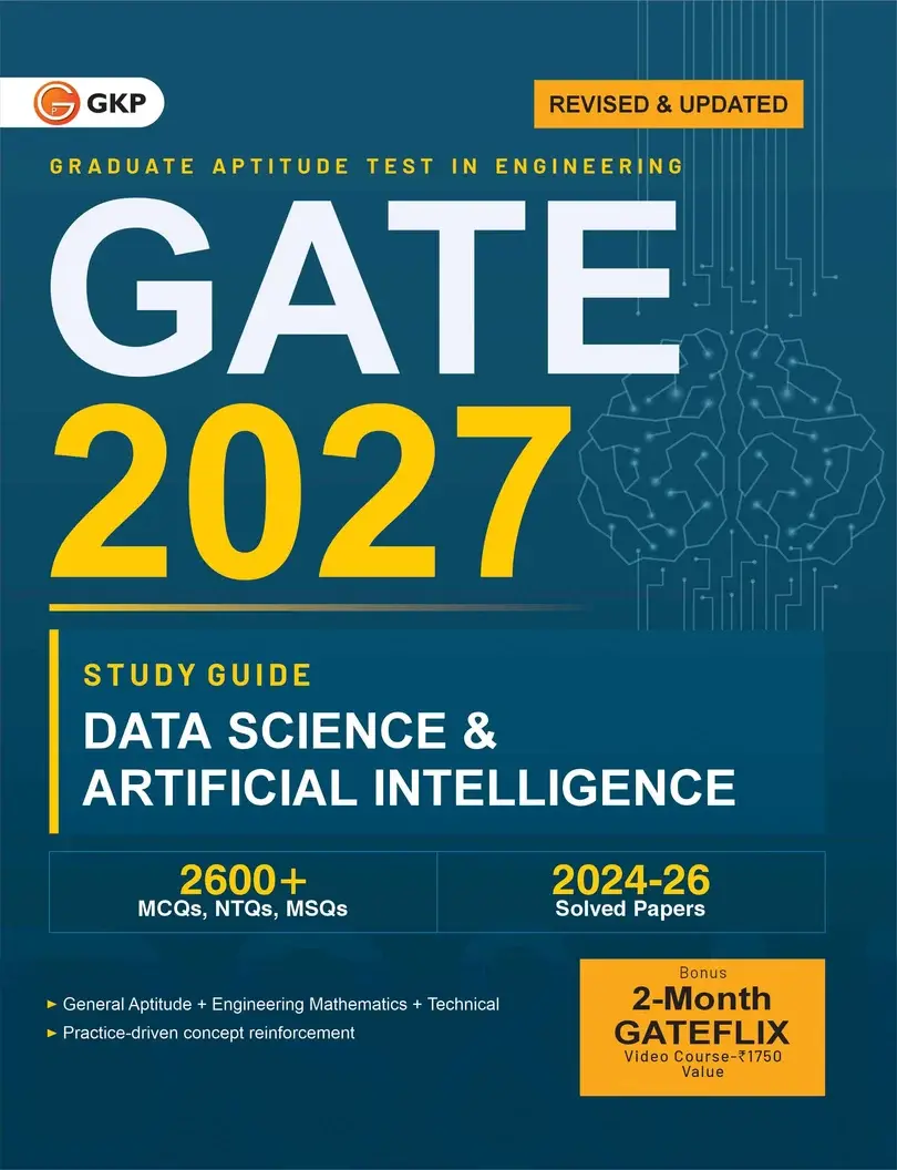 GATE-DA 2027 Study Guide | Data Science & Artificial Intelligence | Includes 2600+ MCQs & NTQs | 2024-2026 Solved Papers | GATE DS-AI Exam Prep Guide