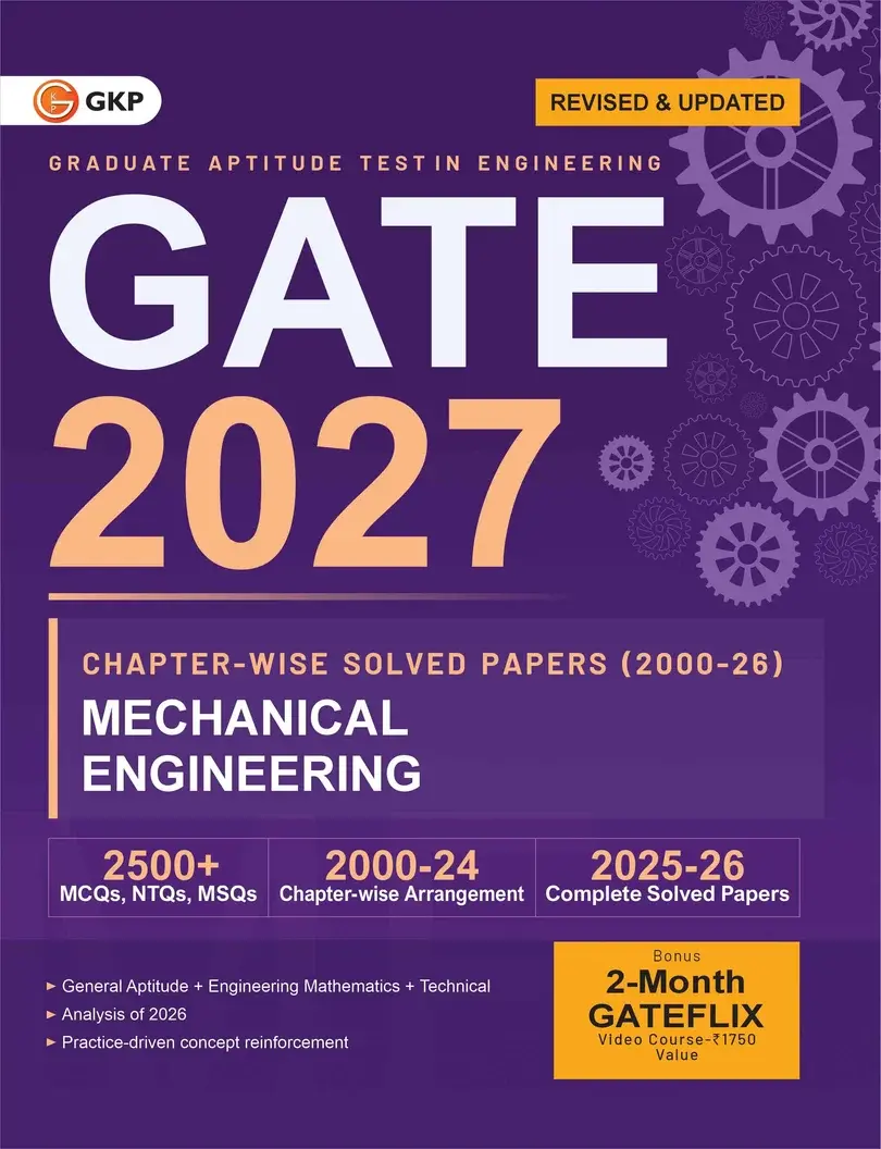 GATE-ME 2027 Chapter-wise Solved Papers (2000-2026) | Mechanical Engineering | 27 Years PYQ Breakdown with Detailed Solutions & Fully Solved 2025-26 Papers | GATE-ME Exam Prep Papers