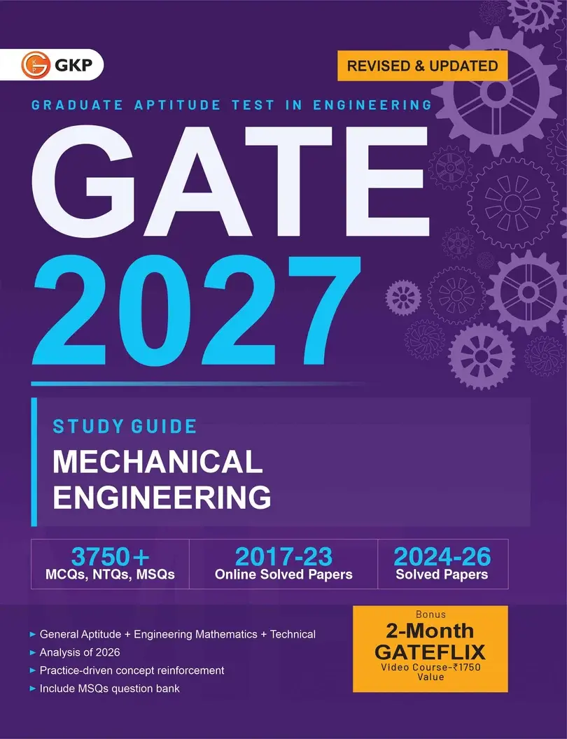 GATE-ME 2027 Study Guide | Mechanical Engineering | 3750+ MCQs, NTQs & MSQ | 2024-2026 Solved Papers & 3 Mock Tests | GATE-ME Exam Prep Guide