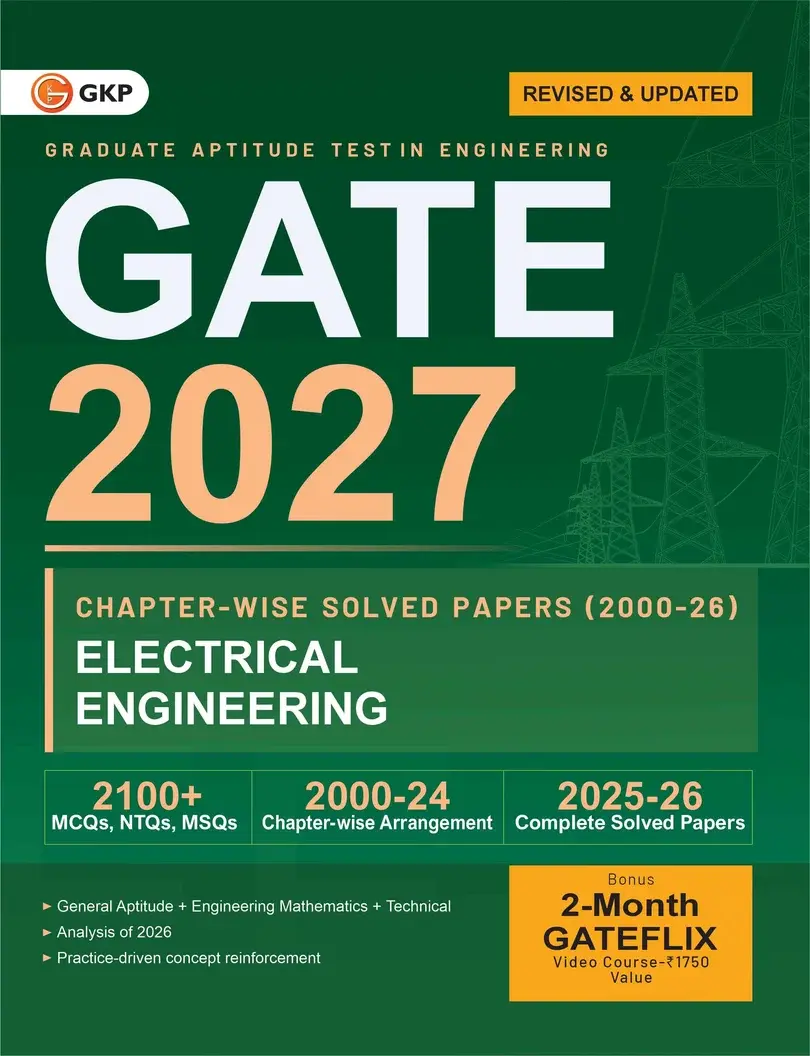 GATE-EE 2027 Chapter-wise Solved Papers (2000-2026) | Electrical Engineering | 27 Years PYQ Breakdown with Detailed Solutions & Fully Solved 2025-26 Papers | GATE-EE Exam Prep Papers