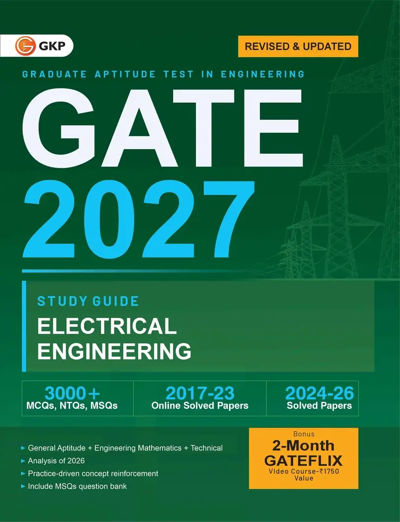 GATE-EE 2027 Study Guide | Electrical Engineering | 3000+ MCQs, NTQs & MSQ | 2024-2026 Solved Papers & 3 Mock Tests | GATE-EE Exam Prep Guide