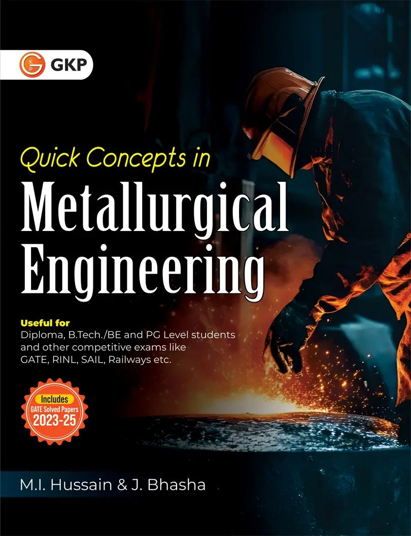 Quick Concepts in Metallurgical Engineering by M.I. Hussain & Z. Basha | Short Type & Multiple Choice Questions