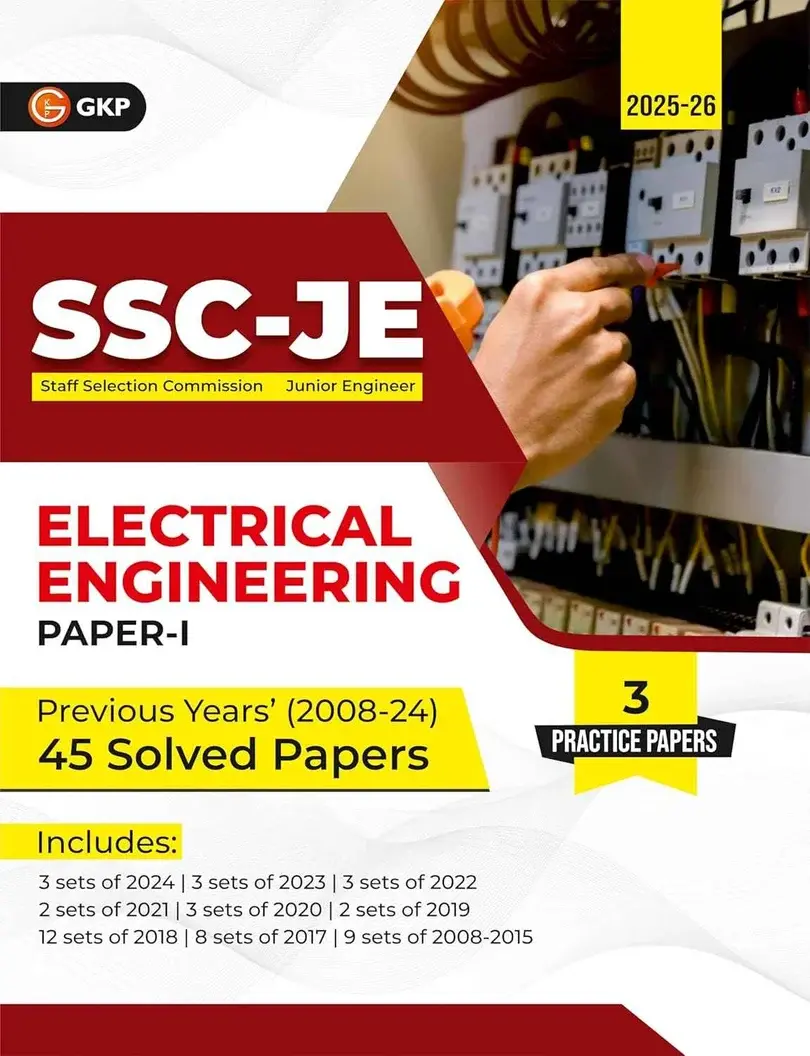 SSC-JE 2026: Electrical Engineering (Paper-1) - Previous Years (2008-24) 45 Solved Papers | Includes 3 Full-Length Practice Papers | SSC - Electrical Junior Engineer Exam