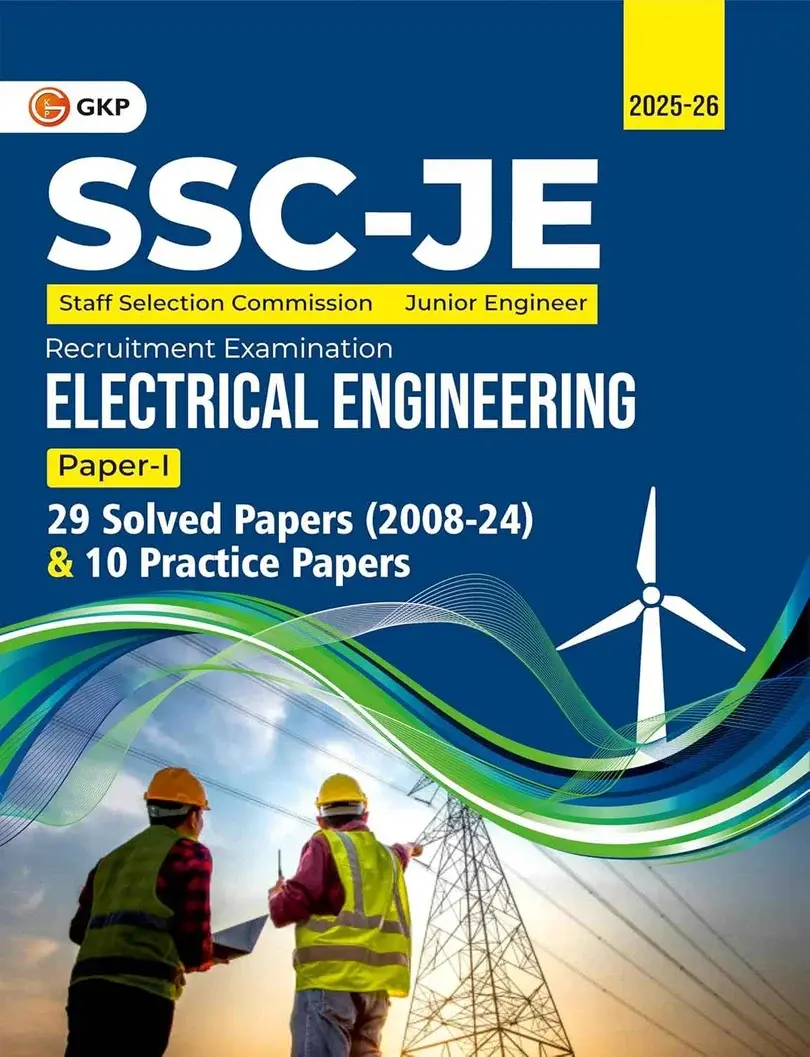 SSC-JE 2026: Electrical Engineering (Paper-1) - 29 Solved Papers (2008-24) & Full-Length 10 Practice Papers Sets | SSC - Electrical Junior Engineer Exam