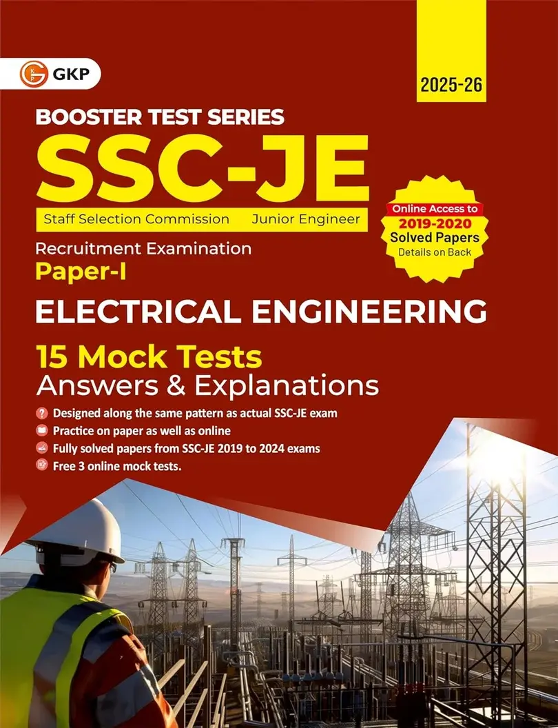 SSC-JE 2026: Electrical Engineering (Paper-1) - 15 Mock Tests (Answers & Explanations) | Includes Solved Papers from 2019-2024 | SSC - Electrical Junior Engineer Exam