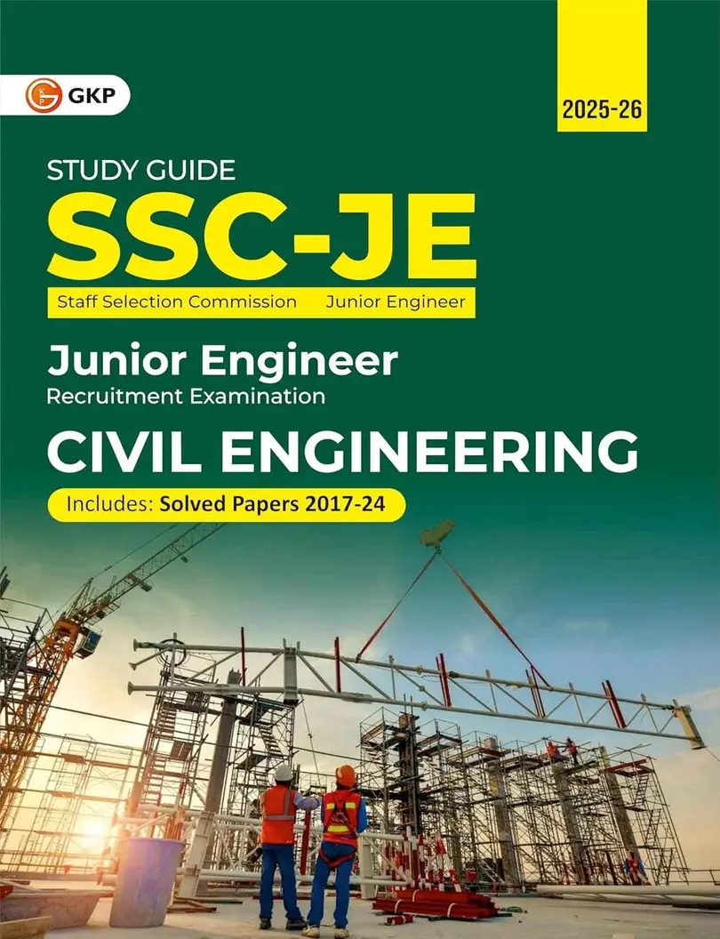 SSC-JE 2026: Civil Engineering - Study Guide | Includes Solved Papers from 2017-2024 | SSC - Civil Junior Engineer Exam