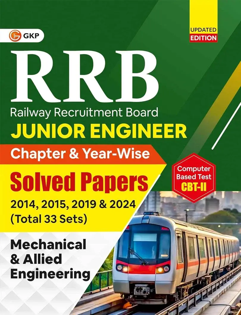 RRB-JE 2026: Chapter & Year-wise Mechanical & Allied Engineering CBT-2 Solved Papers (2014, 2015, 2019 & 2024) - 33 Sets