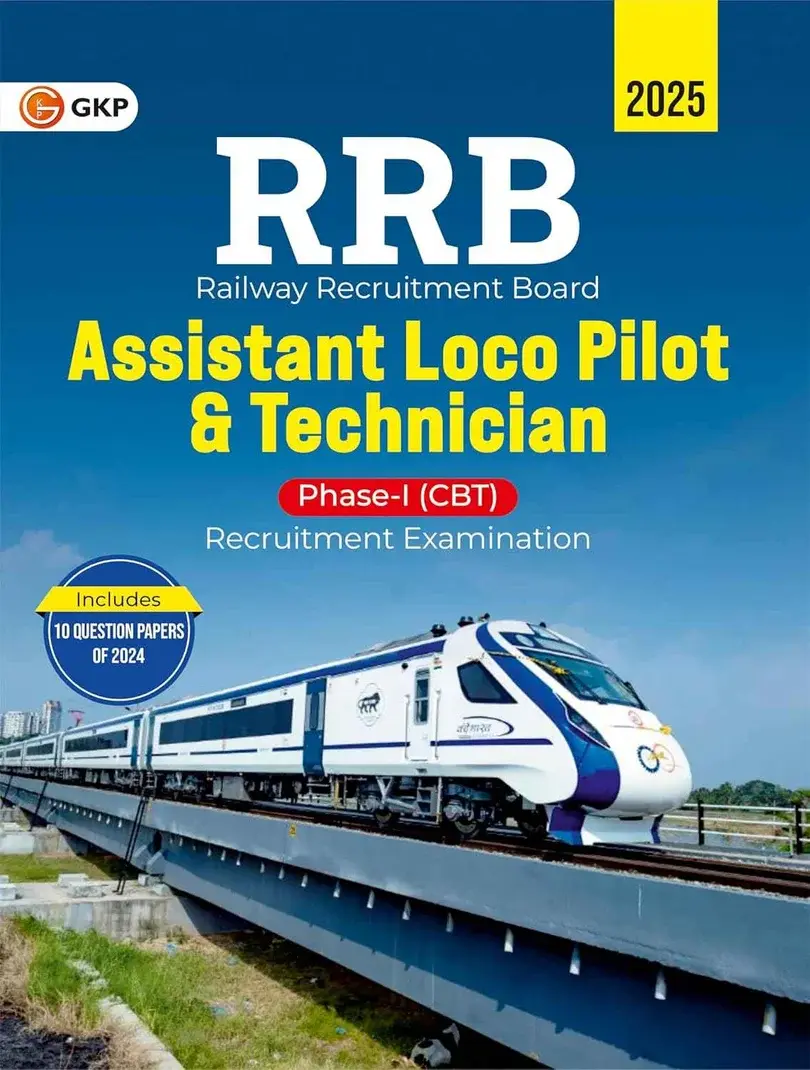 RRB-ALP 2025-26: Technician Study Guide Phase-1 (CBT) | Includes 10 Previous Year Papers from 2024 Exam | Section-wise Coverage | Railway Technician Exam Prep