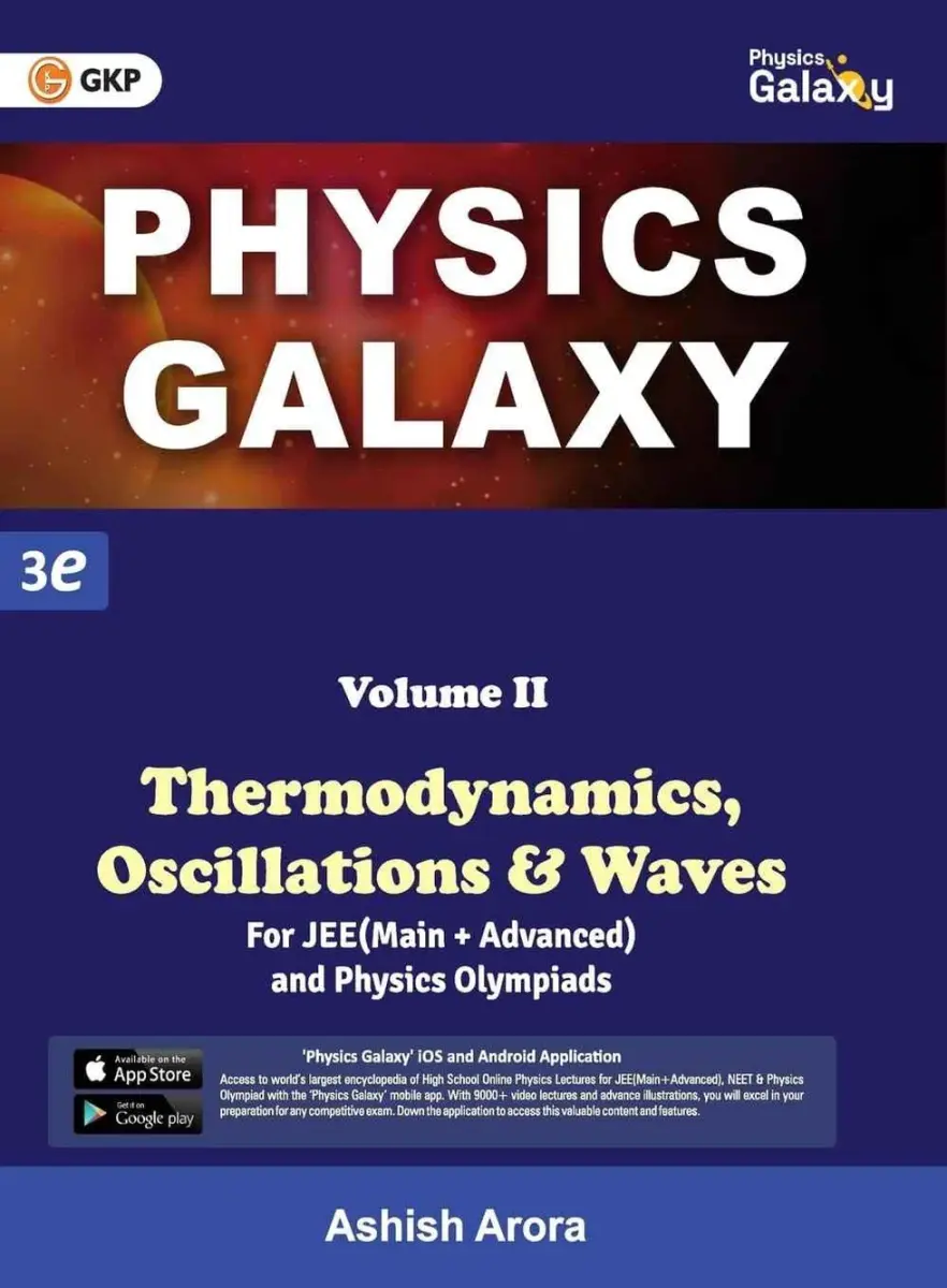 Physics Galaxy: Thermodynamics, Oscillations & Waves (Volume-2) by Ashish Arora | 3rd Edition | For JEE Main & Advanced