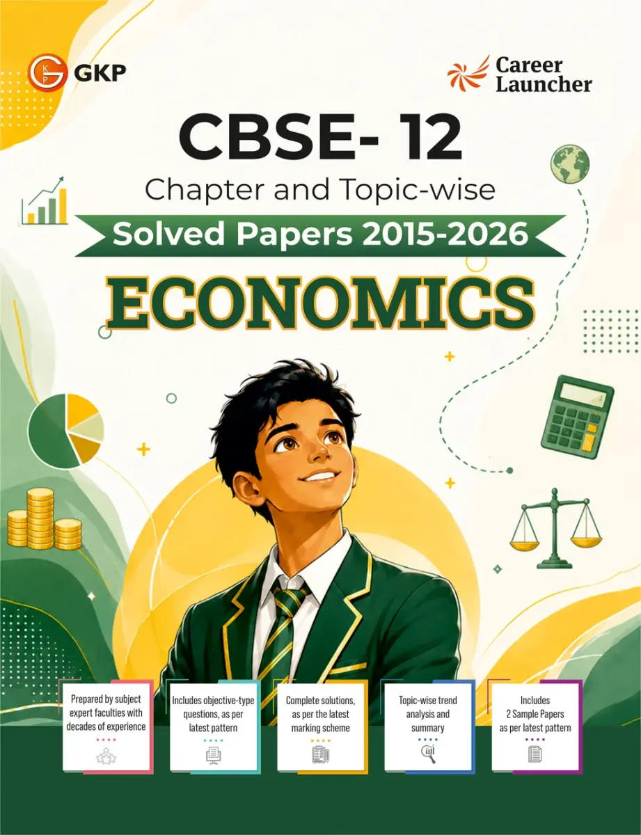 CBSE Class-12 Economics Solved Papers 2015-2026 | 12 Years Chapter & Topic-wise PYQs with Objective Type Questions & Solutions | CBSE Economics 12th Board Exam Prep
