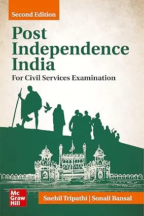 Post Independence India, 2e by Snehil Tripathi & Sonali Bansal for UPSC CSE 2026