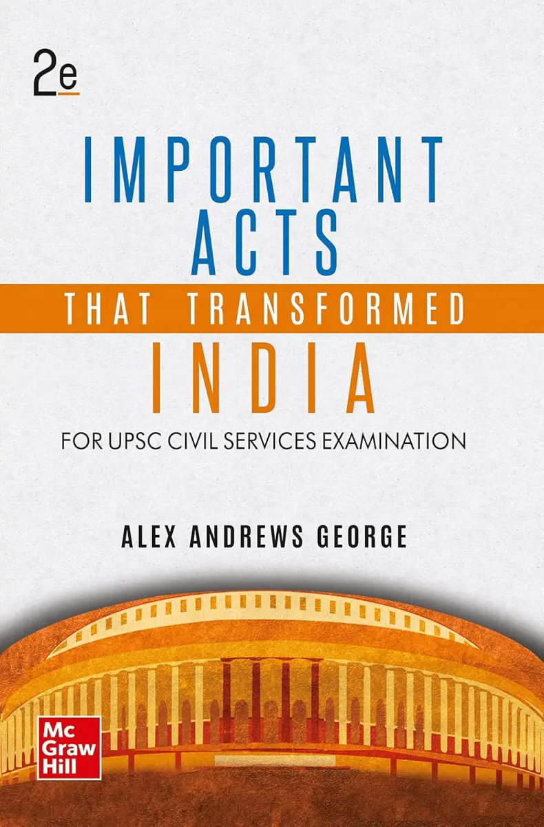 Important Acts that transformed India, 2e for UPSC CSE 2026