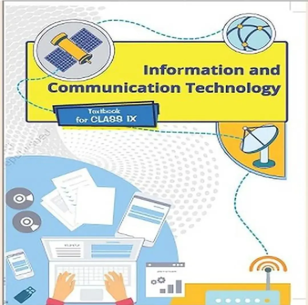 NCERT Information and Communication Technology for Class 9 - latest edition as per NCERT/CBSE