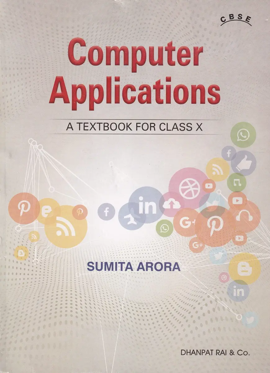 Computer Applications A Textbook For Class 10 - CBSE - by Sumita Arora Examination 2026-27